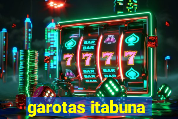 garotas itabuna